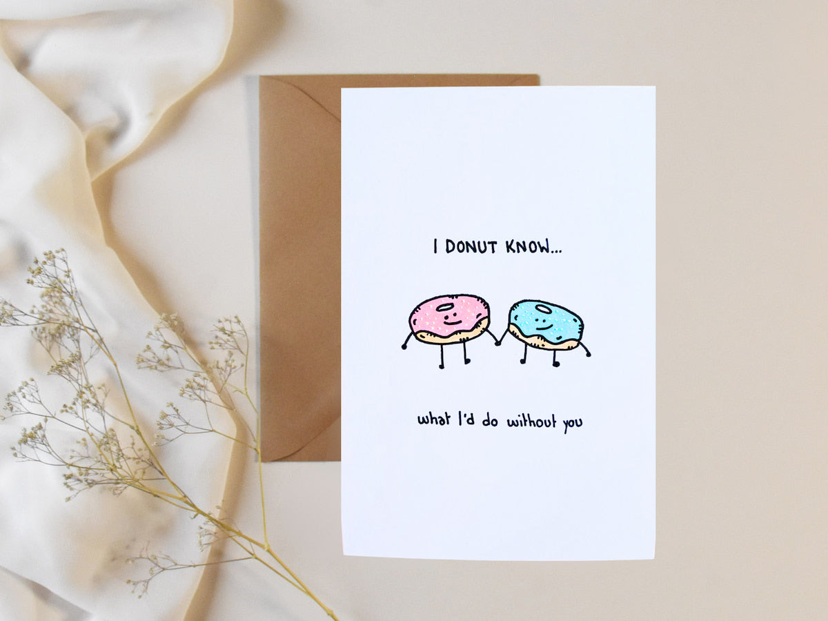 “I Donut Know What I'd Do Without You” – Handmade Card